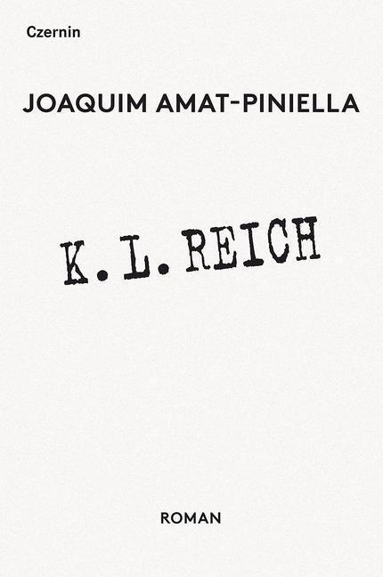 Cover: 9783707605907 | K. L. Reich | Roman | Joaquim Amat-Piniella | Buch | 367 S. | Deutsch