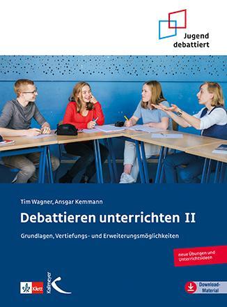 Cover: 9783772715280 | Debattieren unterrichten II | Tim Wagner (u. a.) | Taschenbuch | 2022