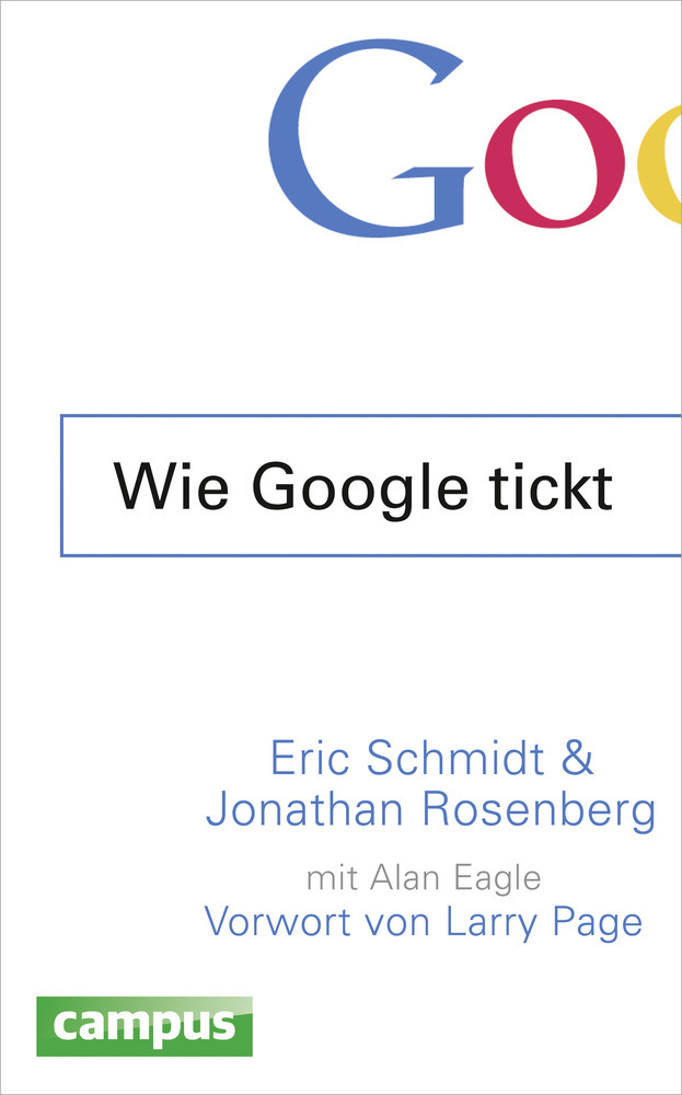 Cover: 9783593502168 | Wie Google tickt - How Google Works | Vorw. v. Larry Page | Buch
