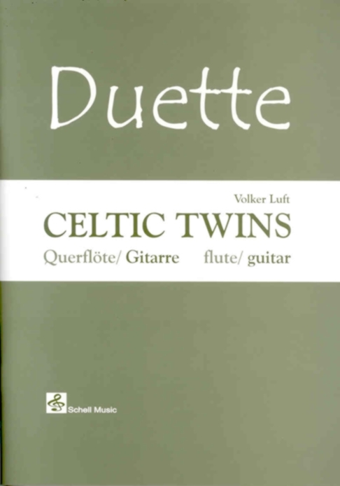 Cover: 9783940474322 | Duette: Celtic Twins | Ausgabe für Querflöte/ Gitarre (Flute/ Guitar)