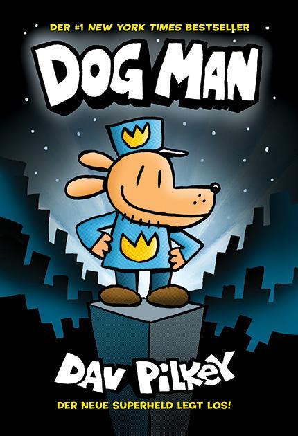 Cover: 9783947188550 | Dog Man 1 | Kinderbücher ab 8 Jahre (Jungen Mädchen) | Dav Pilkey