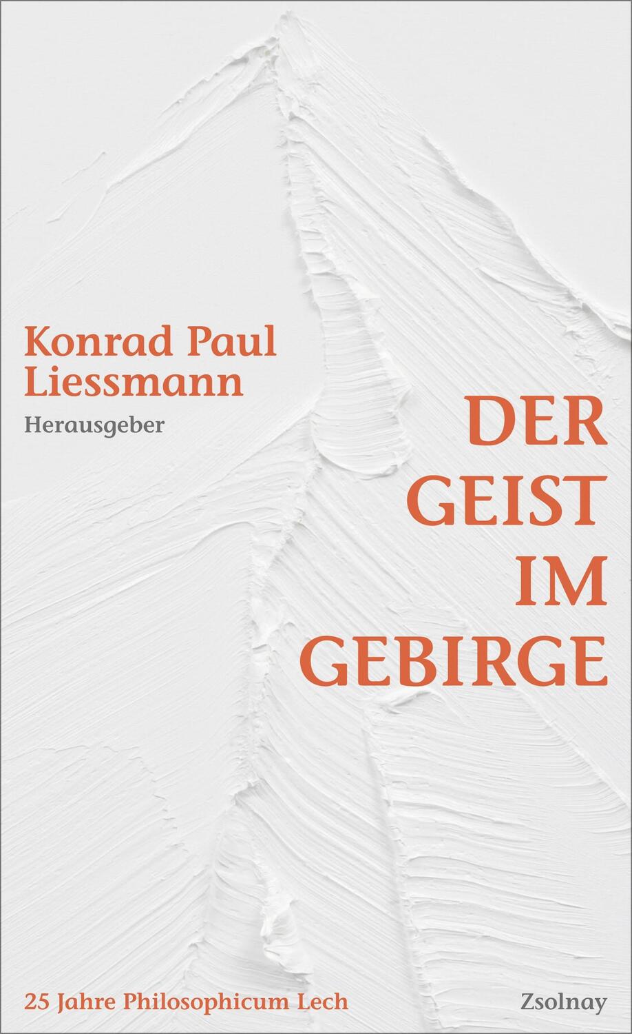Cover: 9783552073104 | Der Geist im Gebirge | Konrad Paul Liessmann | Buch | Deutsch | 2022