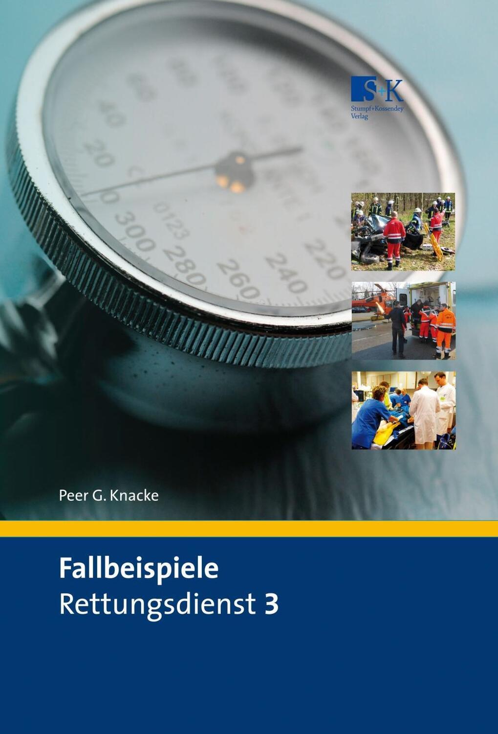 Cover: 9783943174595 | Fallbeispiele Rettungsdienst 3 | Peer G. Knacke | Buch | Deutsch
