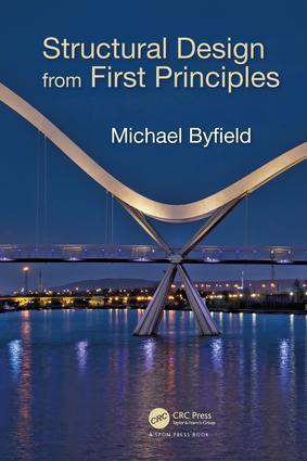 Cover: 9781498741217 | Structural Design from First Principles | Michael Byfield | Buch