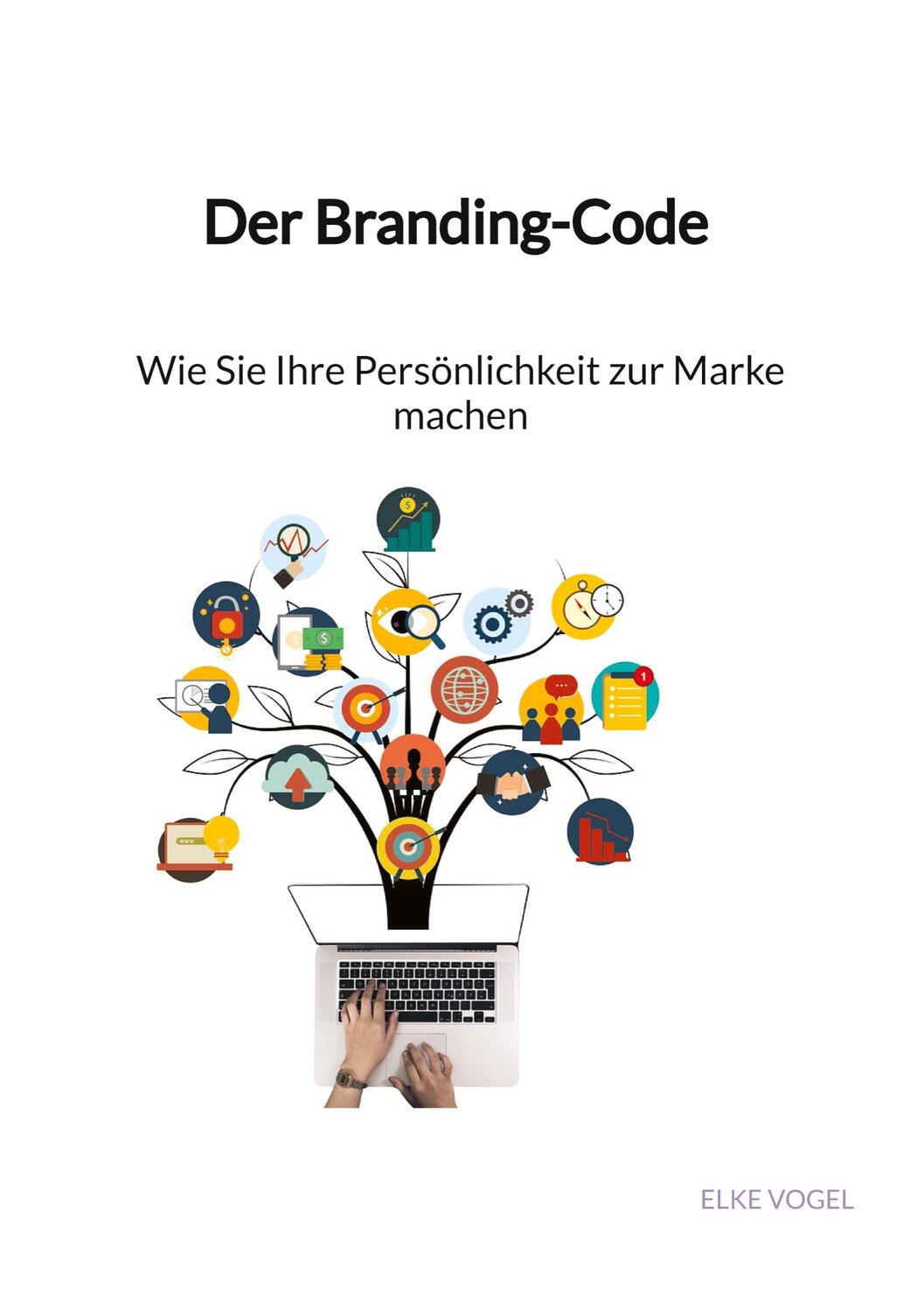 Cover: 9783347890589 | Der Branding-Code - Wie Sie Ihre Persönlichkeit zur Marke machen