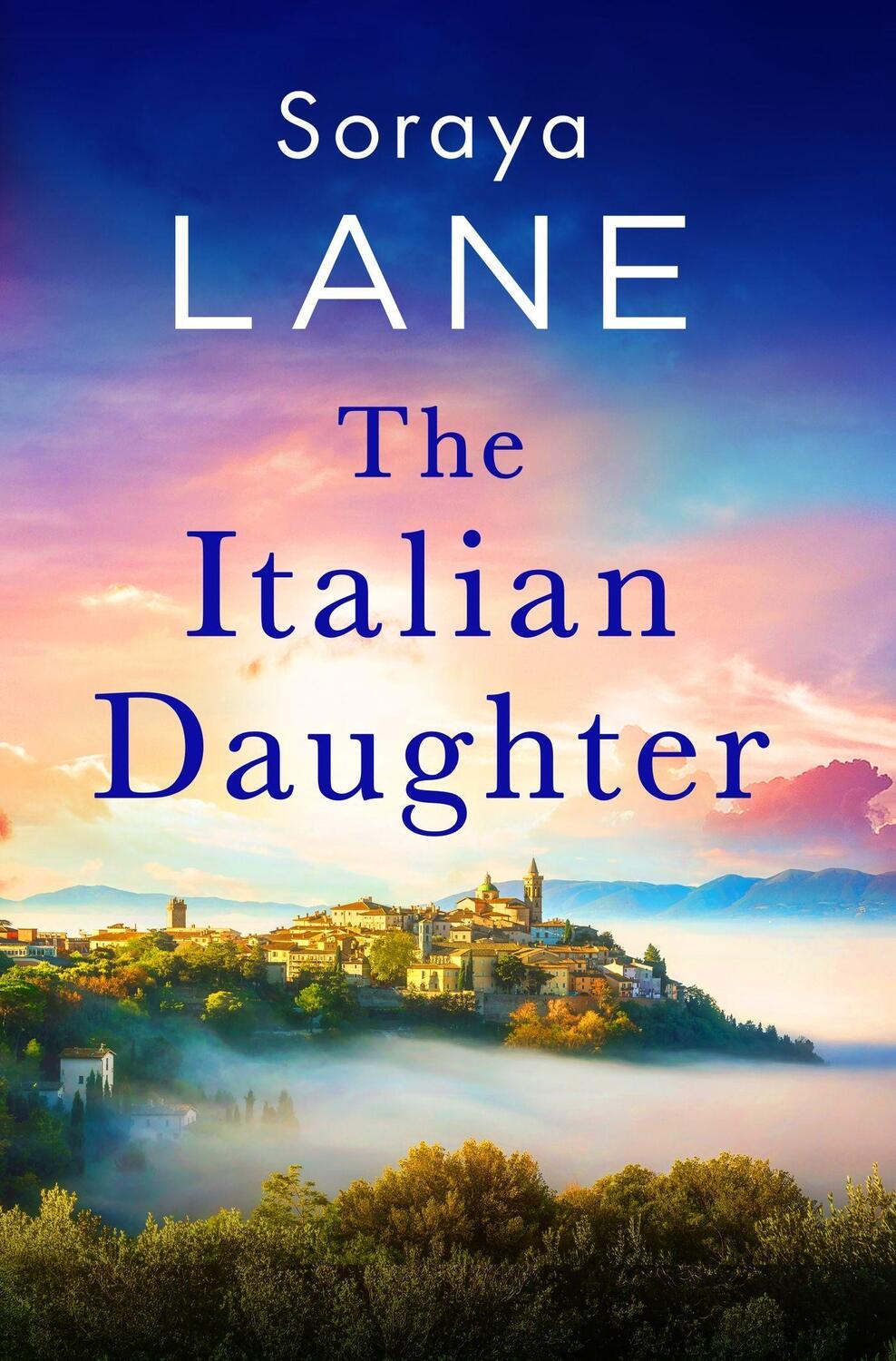 Cover: 9781408728659 | The Italian Daughter | Soraya Lane | Taschenbuch | 368 S. | Englisch