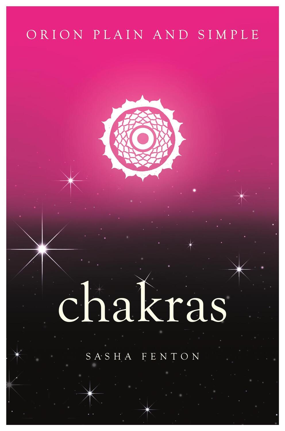 Cover: 9781409169932 | Chakras, Orion Plain and Simple | Sasha Fenton | Taschenbuch | 2017