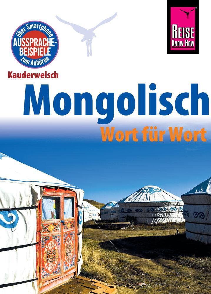 Cover: 9783831764990 | Reise Know-How Sprachführer Mongolisch - Wort für Wort | Arno Günther