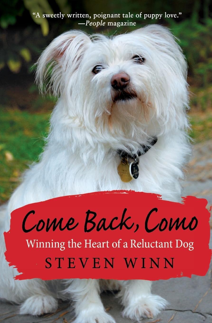 Cover: 9780061802584 | Come Back, Como | Winning The Heart Of A Reluctant Dog | Steven Winn