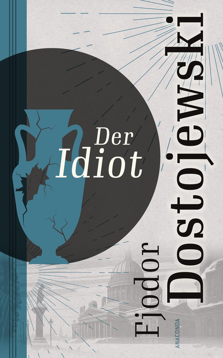 Cover: 9783866471047 | Der Idiot | Fjodor Dostojewski | Buch | 944 S. | Deutsch | 2007