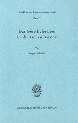 Cover: 9783428050567 | Das Geistliche Lied im deutschen Barock. | Irmgard Scheitler | Buch