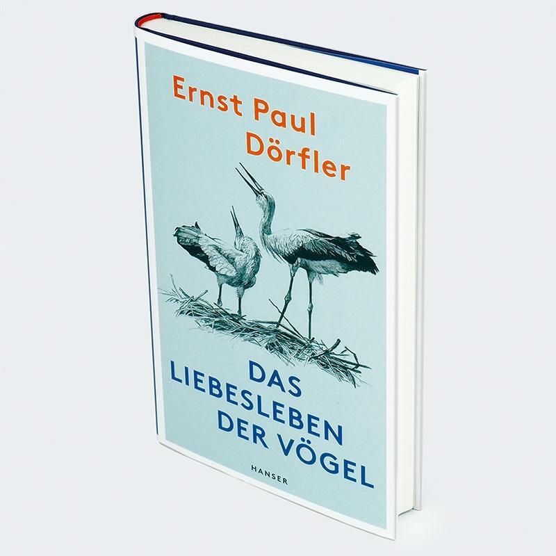 Bild: 9783446279711 | Das Liebesleben der Vögel | Ernst Paul Dörfler | Buch | 240 S. | 2024