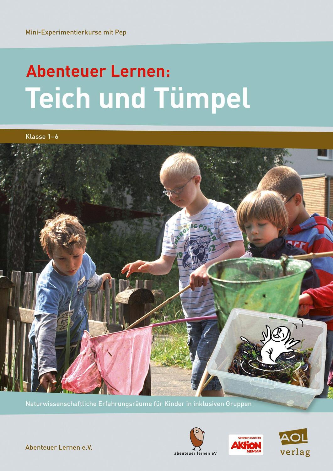 Cover: 9783403103851 | Abenteuer Lernen: Teich und Tümpel. Mini-Experimentierkurse mit Pep!