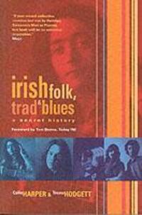 Cover: 9781901447408 | Irish Folk, Trad & Blues | A Secret History | Colin Harper | Buch