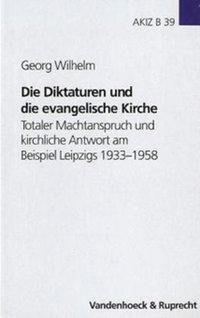 Cover: 9783525557396 | Die Diktaturen und die evangelische Kirche | Georg Wilhelm | Buch