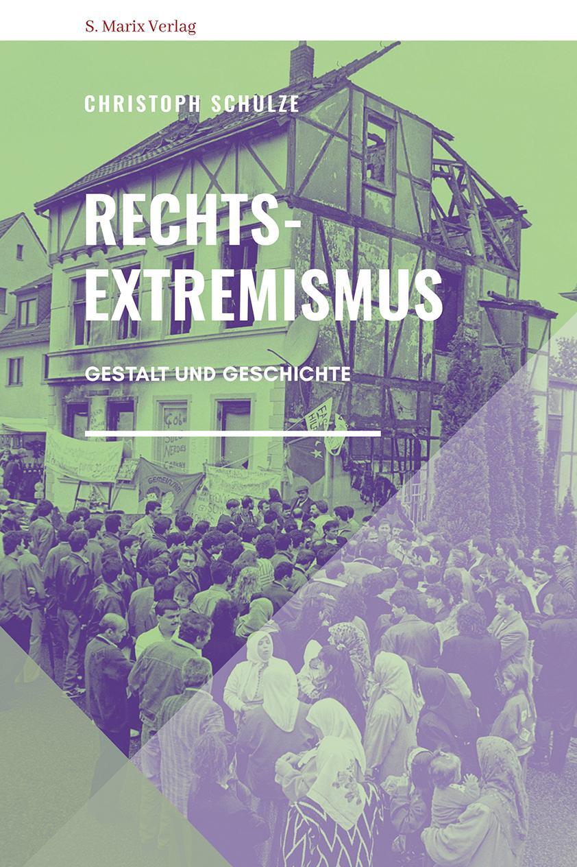 Cover: 9783737411806 | Rechtsextremismus | Gestalt und Geschichte | Christoph Schulze | Buch