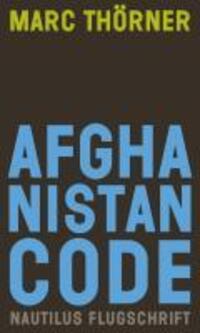 Cover: 9783894016074 | Afghanistan-Code | Marc Thörner | Taschenbuch | 160 S. | Deutsch