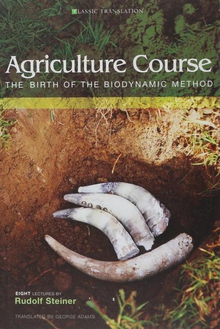 Cover: 9781855841482 | Agriculture Course | The Birth of the Biodynamic Method | Steiner