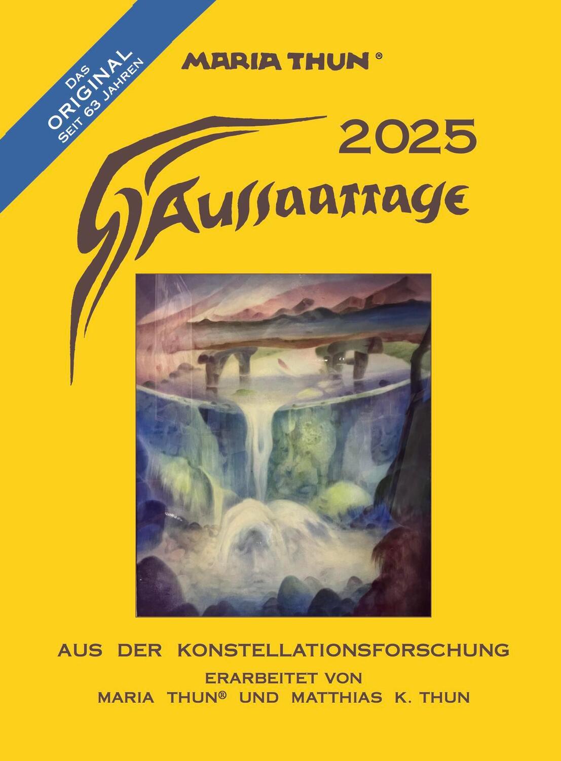 Cover: 9783928636797 | Aussaattage 2025 Maria Thun | Aus der Konstellationsforschung | Thun