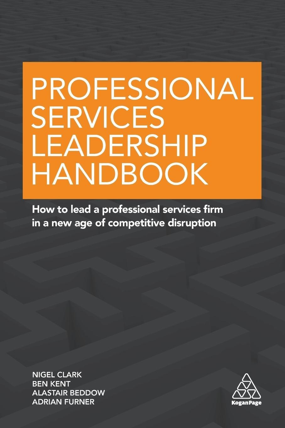 Cover: 9780749477349 | Professional Services Leadership Handbook | Nigel Clark (u. a.) | Buch