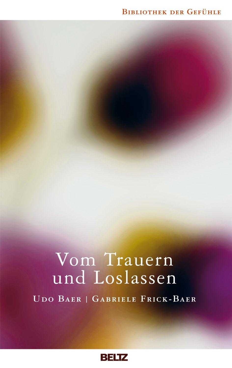 Cover: 9783407858696 | Vom Trauern und Loslassen | Udo Baer (u. a.) | Taschenbuch | Deutsch
