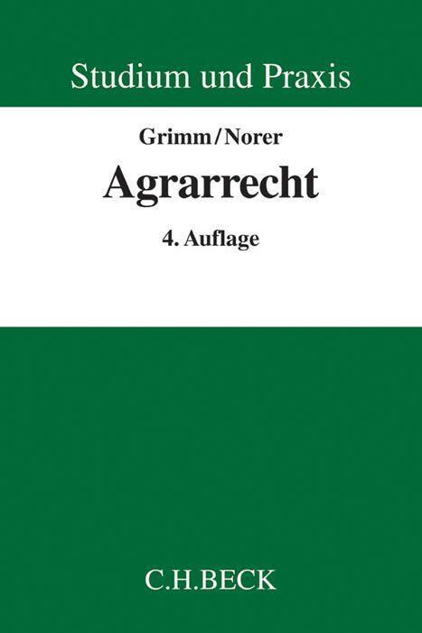 Cover: 9783406679889 | Agrarrecht | Christian Grimm (u. a.) | Taschenbuch | XXXII | Deutsch