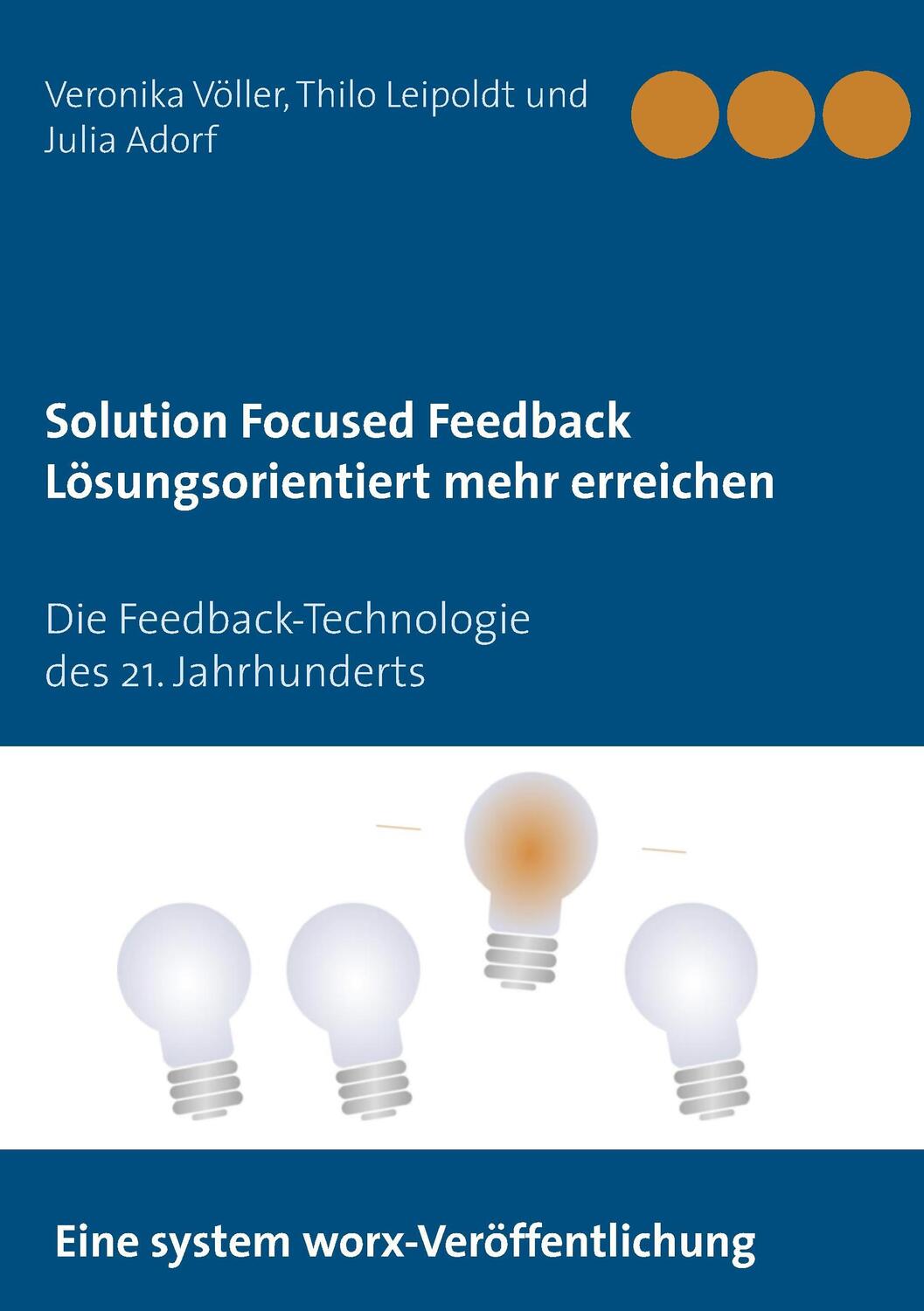 Cover: 9783743181922 | Solution Focused Feedback Lösungsorientiert mehr erreichen | Buch
