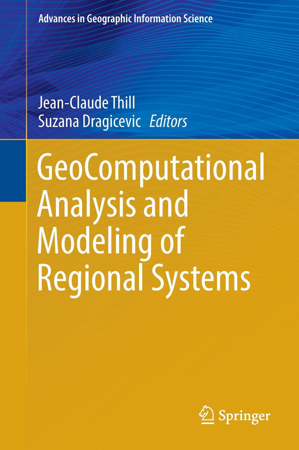 Cover: 9783319595092 | GeoComputational Analysis and Modeling of Regional Systems | Buch | xi