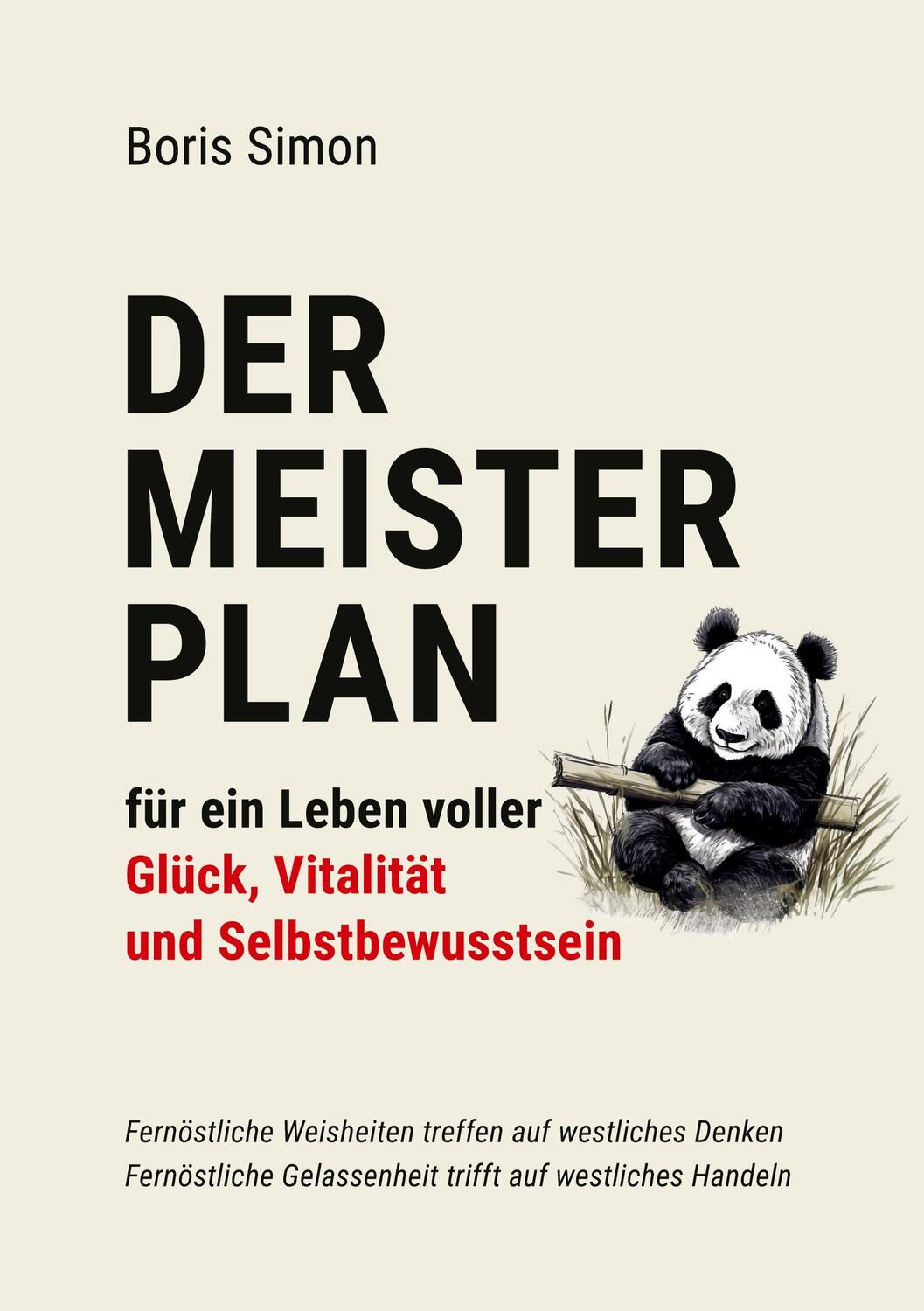 Cover: 9783758387593 | Der Meisterplan für ein Leben voller Glück, Vitalität und...