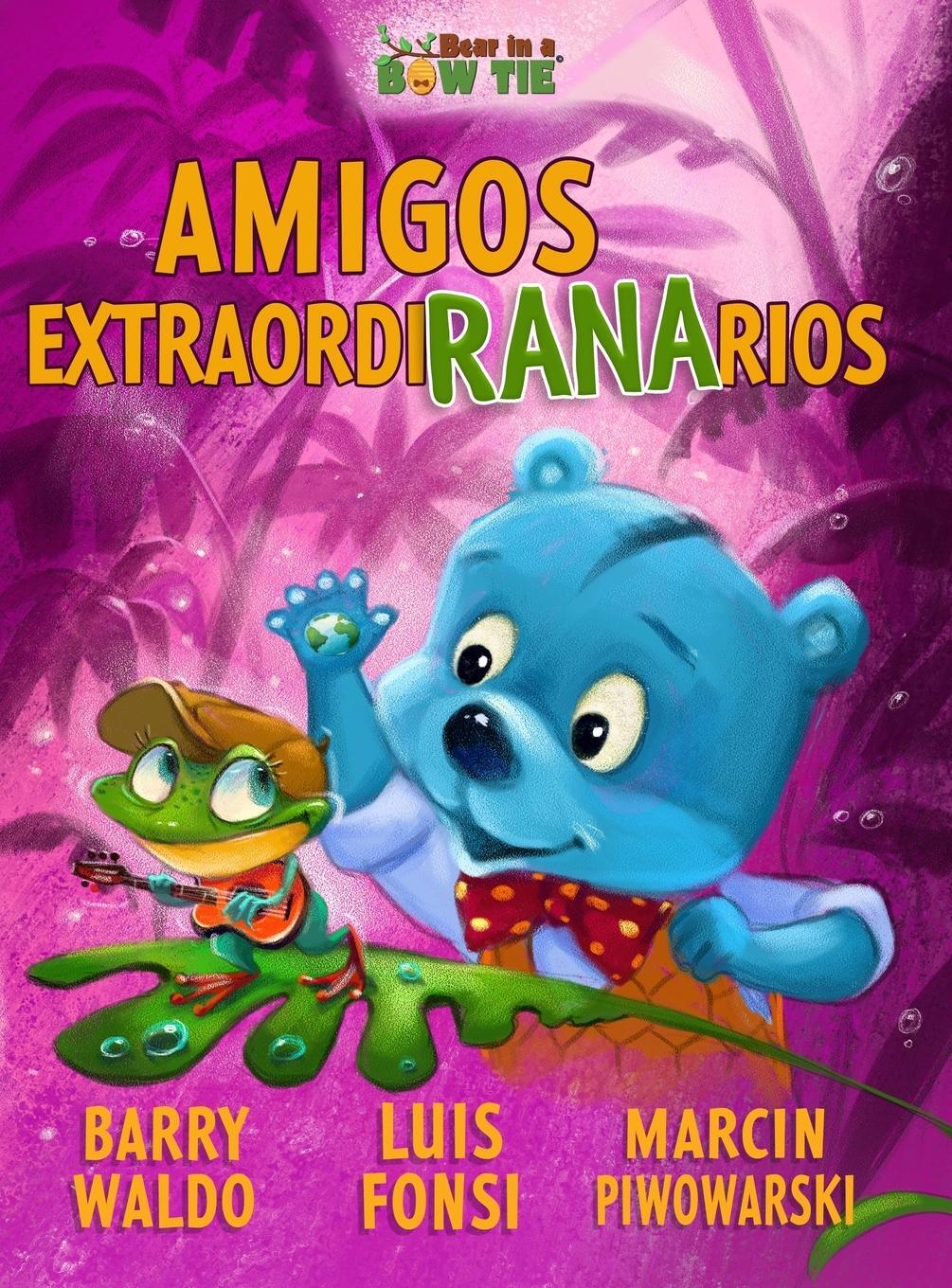 Cover: 9798987084922 | Amigos ExtraordiRANArios | Barry Waldo | Buch | Spanisch | 2024