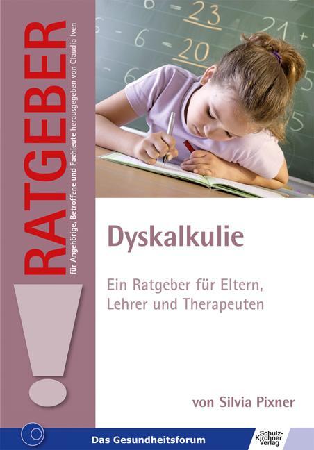 Cover: 9783824808434 | Dyskalkulie | Ein Ratgeber für Eltern, Lehrer und Therapeuten | Pixner