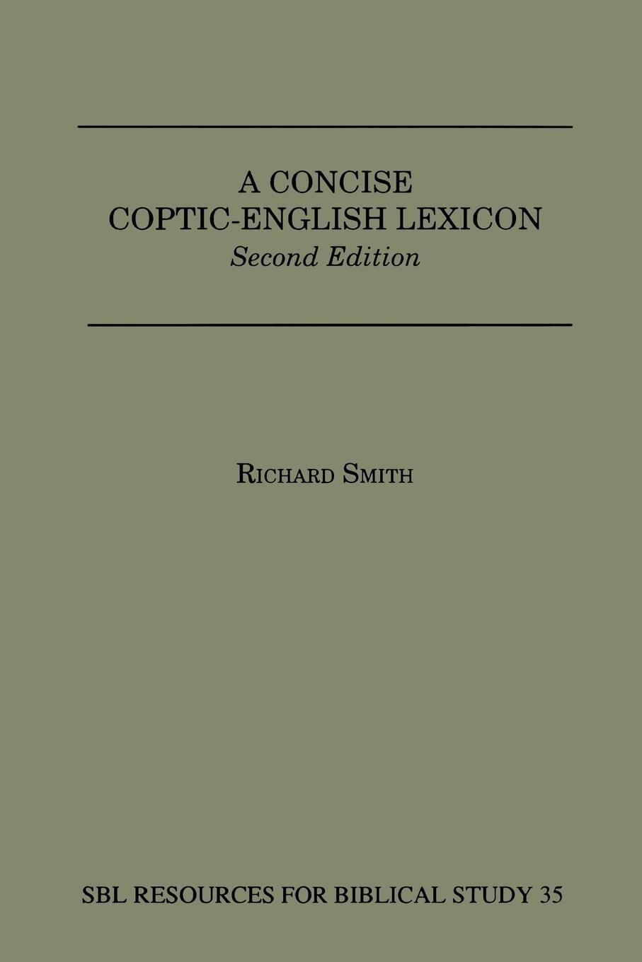 Cover: 9780884140399 | A Concise Coptic-English Lexicon | Second Edition | Richard Smith