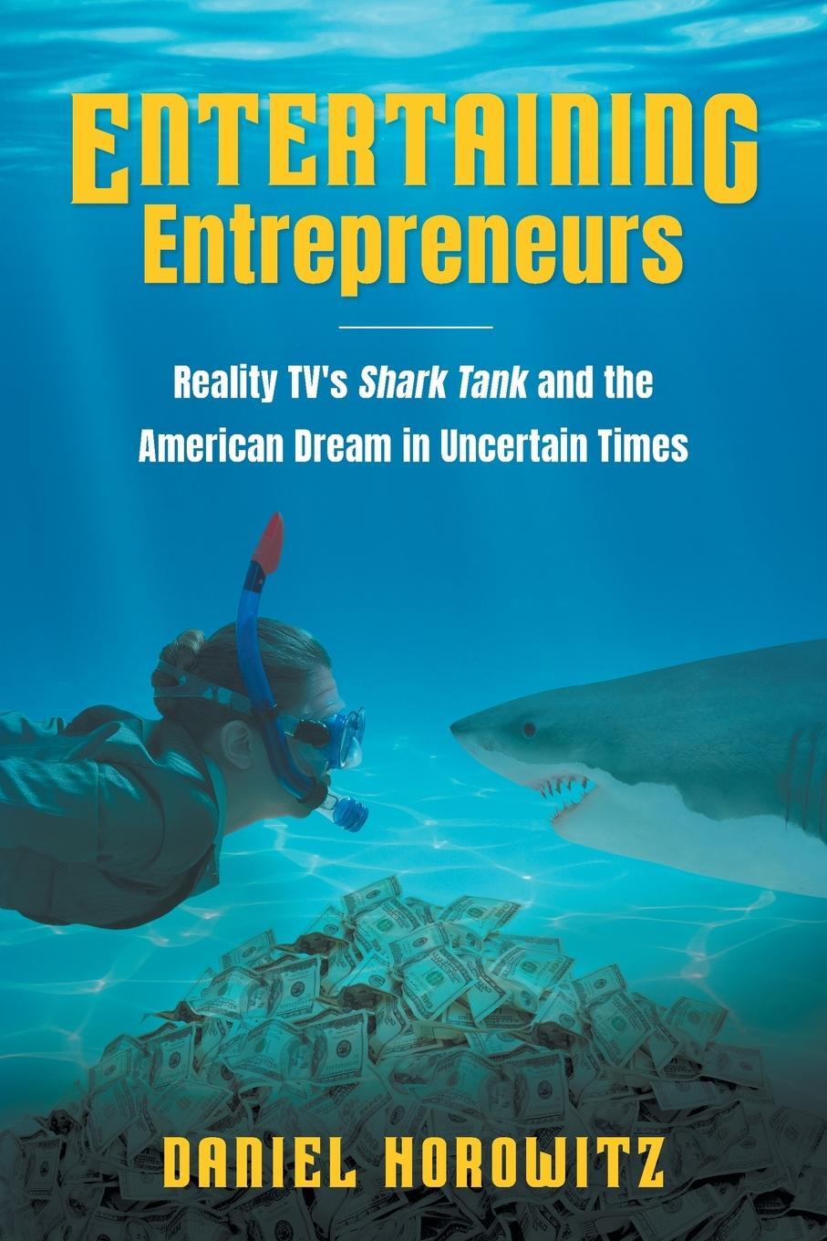 Cover: 9781469662602 | Entertaining Entrepreneurs | Daniel Horowitz | Taschenbuch | Paperback