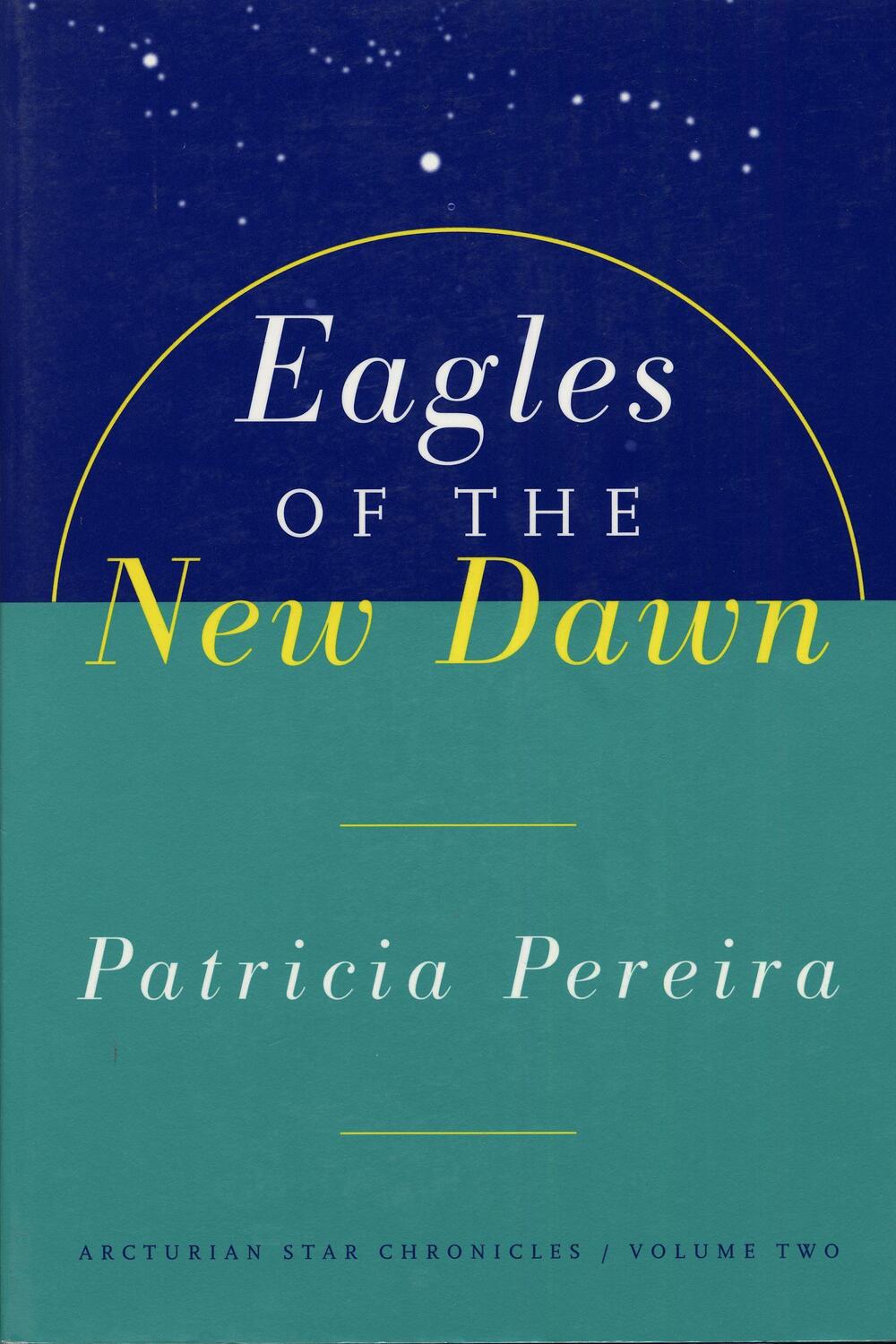 Cover: 9781885223593 | Eagles of the New Dawn: Arcturian Star Chronicles, Volume Two | Buch