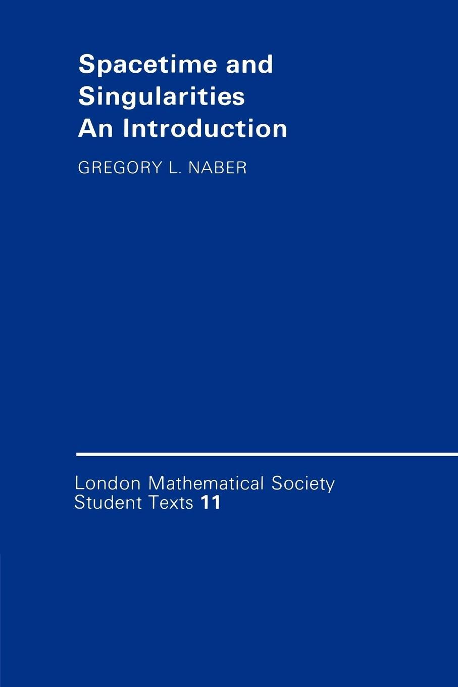 Cover: 9780521336123 | Spacetime and Singularities | An Introduction | Gregory L. Naber