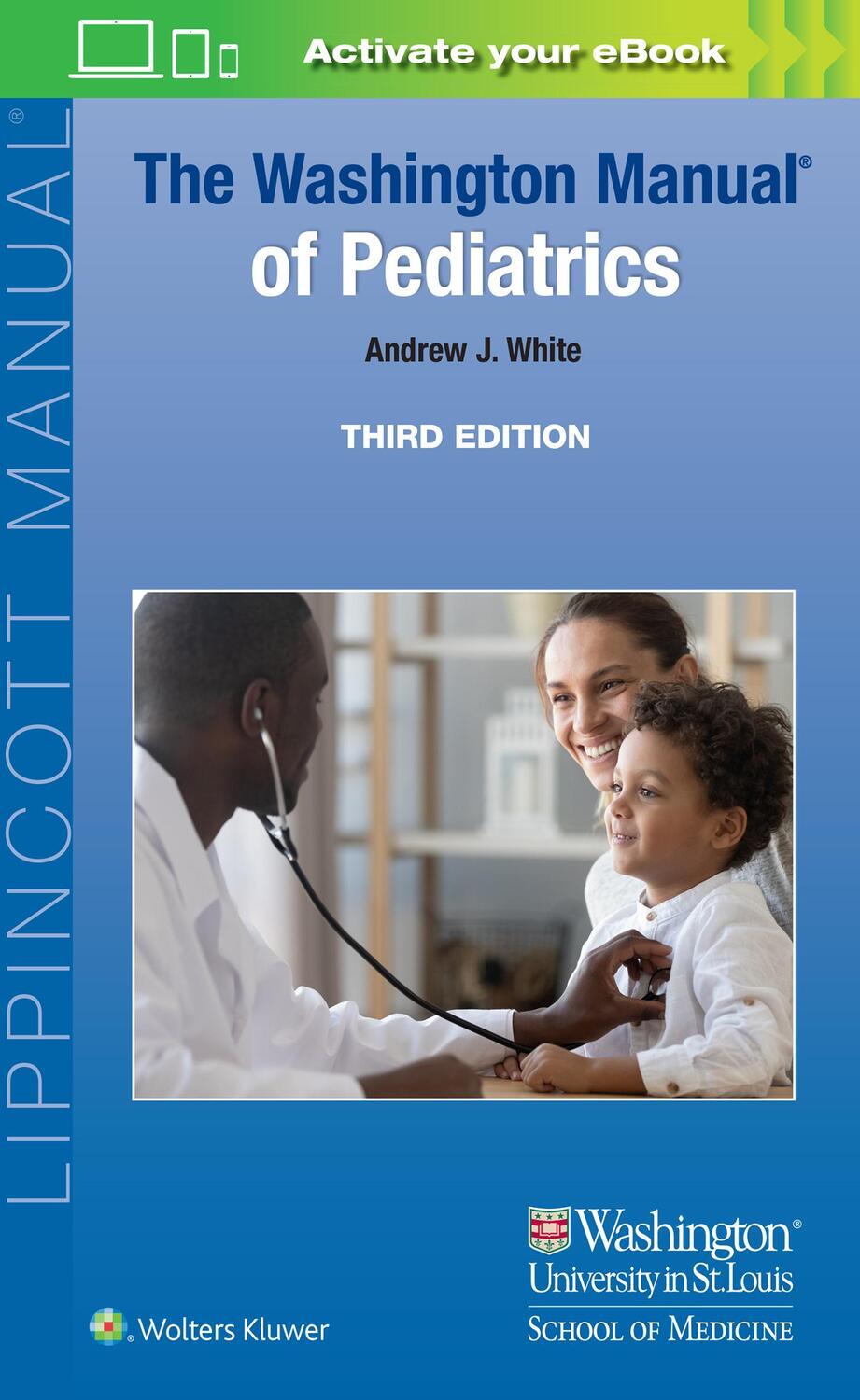 Cover: 9781975190583 | The Washington Manual of Pediatrics | Andrew J White | Taschenbuch