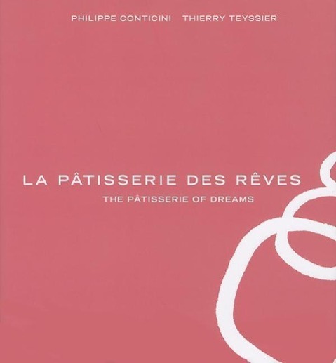 Cover: 9781909808171 | La Pâtisserie Des Rêves: The Pâtisserie of Dreams | Conticini (u. a.)