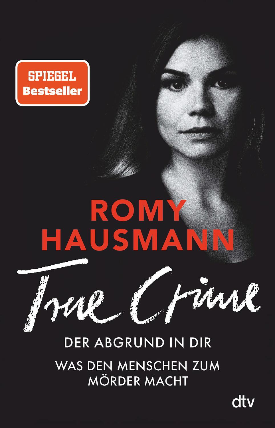Cover: 9783423260008 | TRUE CRIME. Der Abgrund in dir | Romy Hausmann | Taschenbuch | Deutsch
