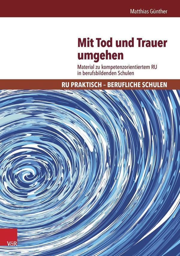 Cover: 9783525776919 | Mit Tod und Trauer umgehen | Matthias Günther | Bundle | 80 S. | 2016