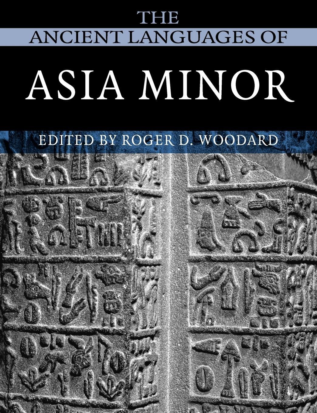Cover: 9780521684965 | The Ancient Languages of Asia Minor | Roger D. Woodard | Taschenbuch