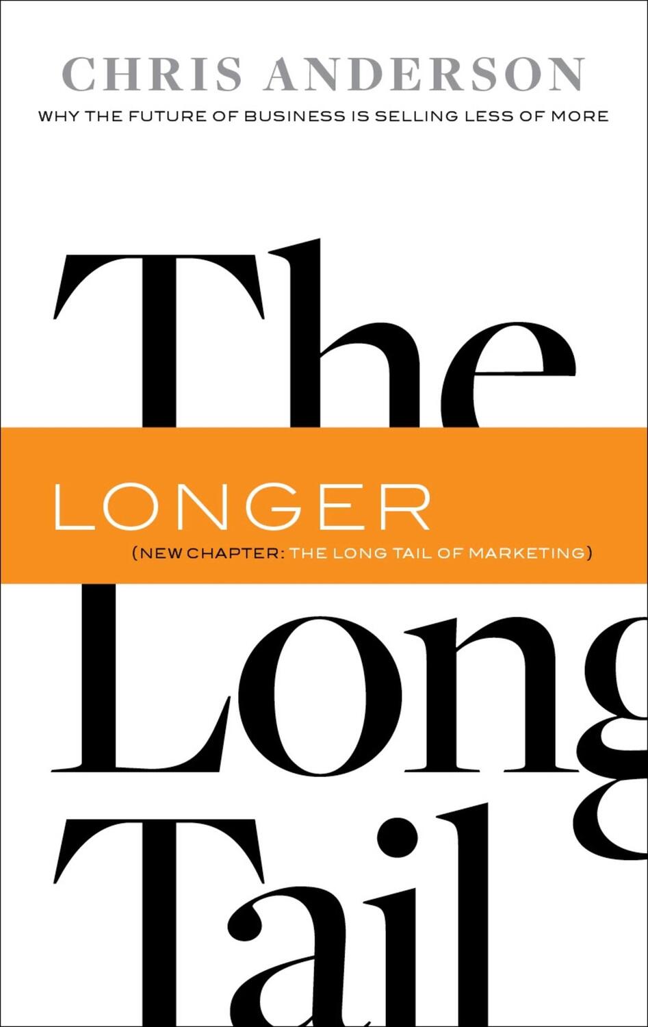 Cover: 9781401309664 | The Long Tail | Why the Future of Business Is Selling Less of More