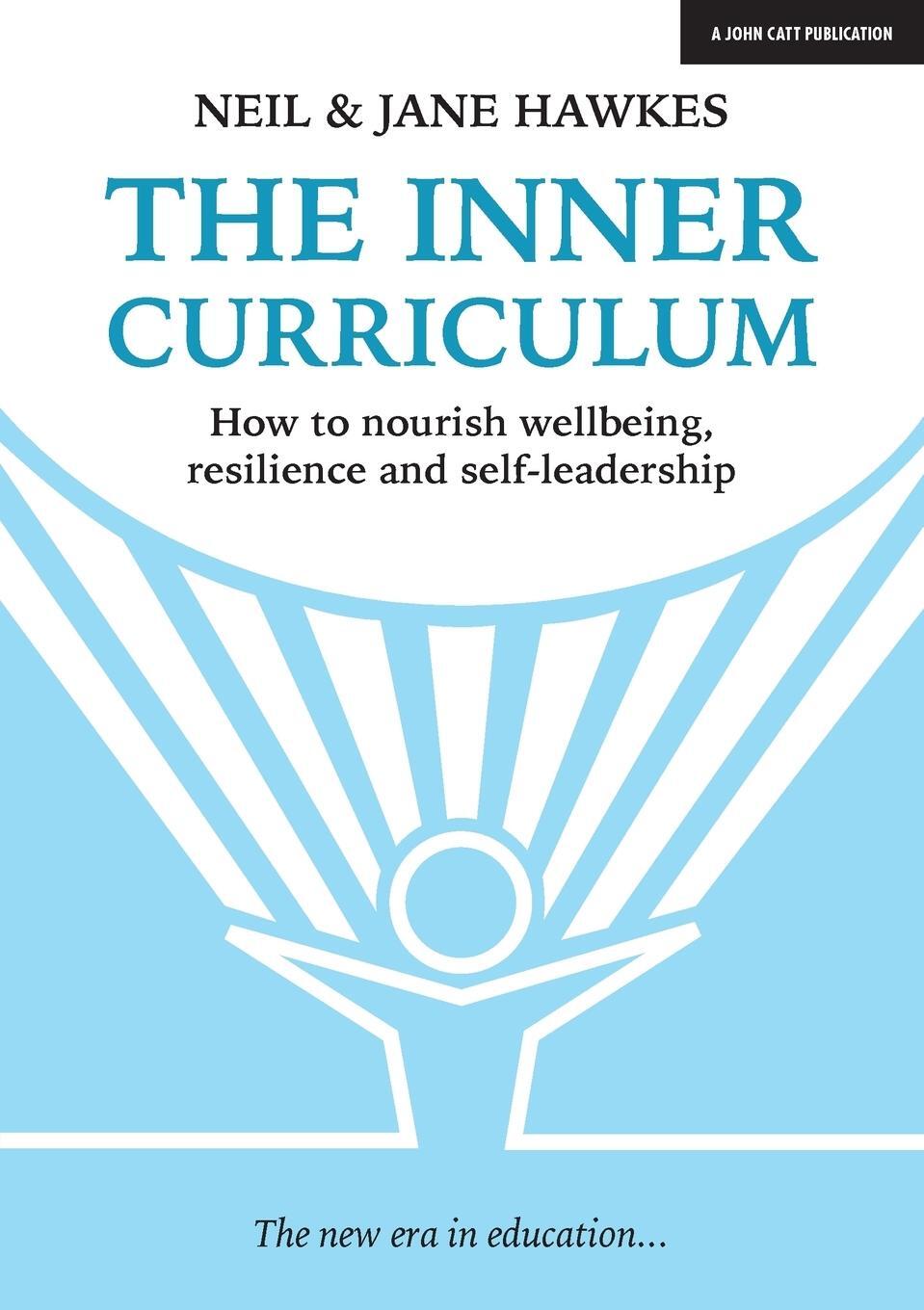 Cover: 9781911382652 | The Inner Curriculum | Neil Hawkes (u. a.) | Taschenbuch | Paperback