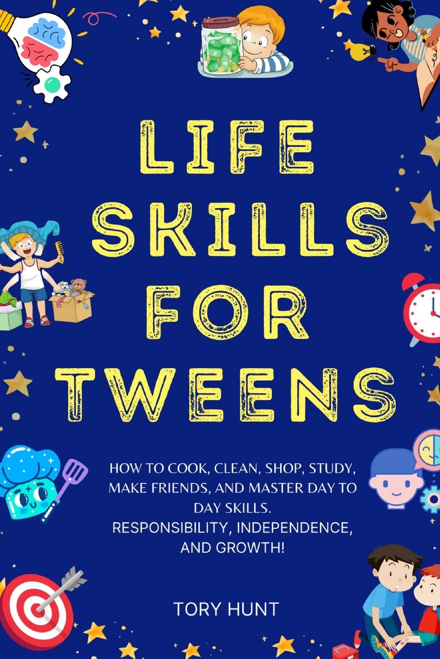 Cover: 9798985046465 | Life Skills for Tweens | Tory Hunt | Taschenbuch | Englisch | 2023