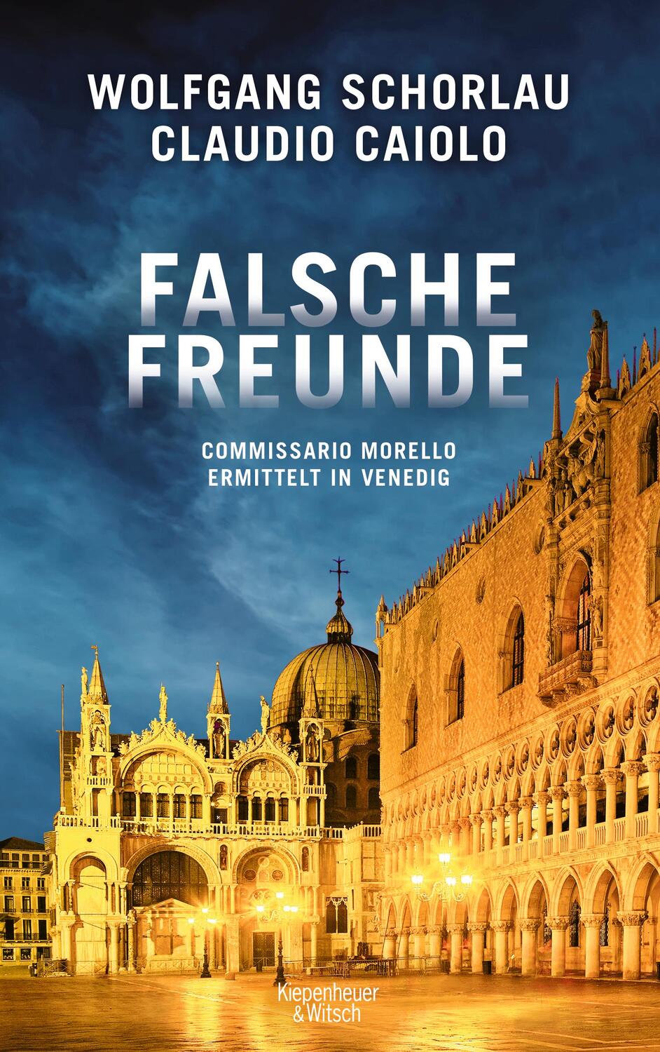 Cover: 9783462003031 | Falsche Freunde | Commissario Morello ermittelt in Venedig | Buch