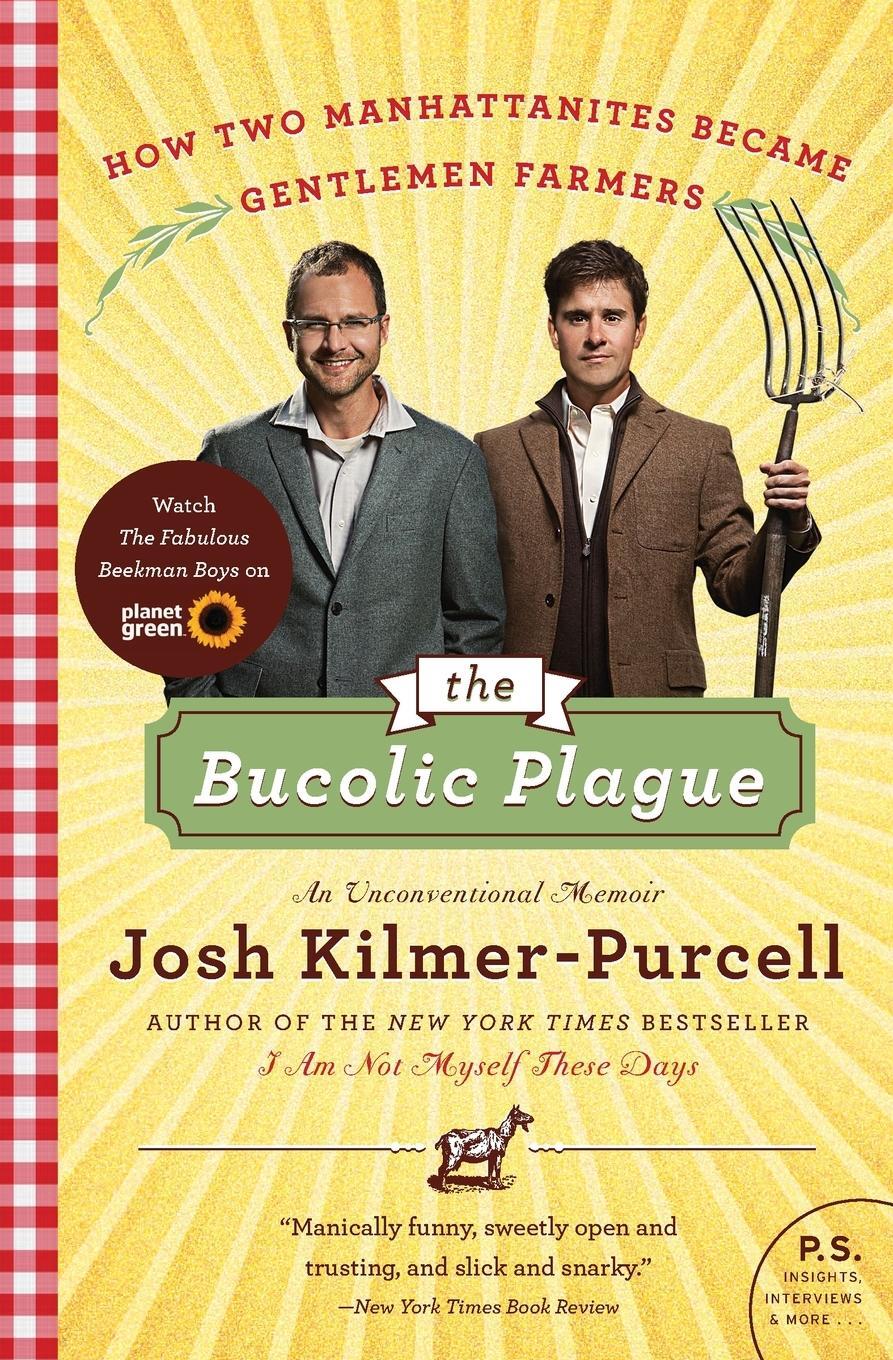Cover: 9780061997839 | Bucolic Plague, The | Josh Kilmer-Purcell | Taschenbuch | Paperback