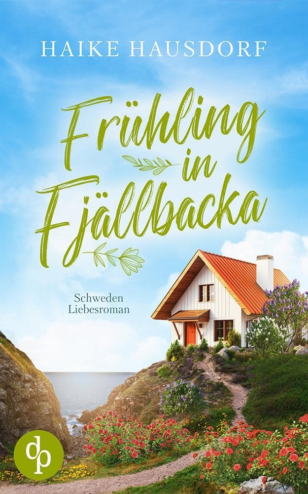 Cover: 9783987786891 | Frühling in Fjällbacka | Ein Schweden-Liebesroman | Haike Hausdorf