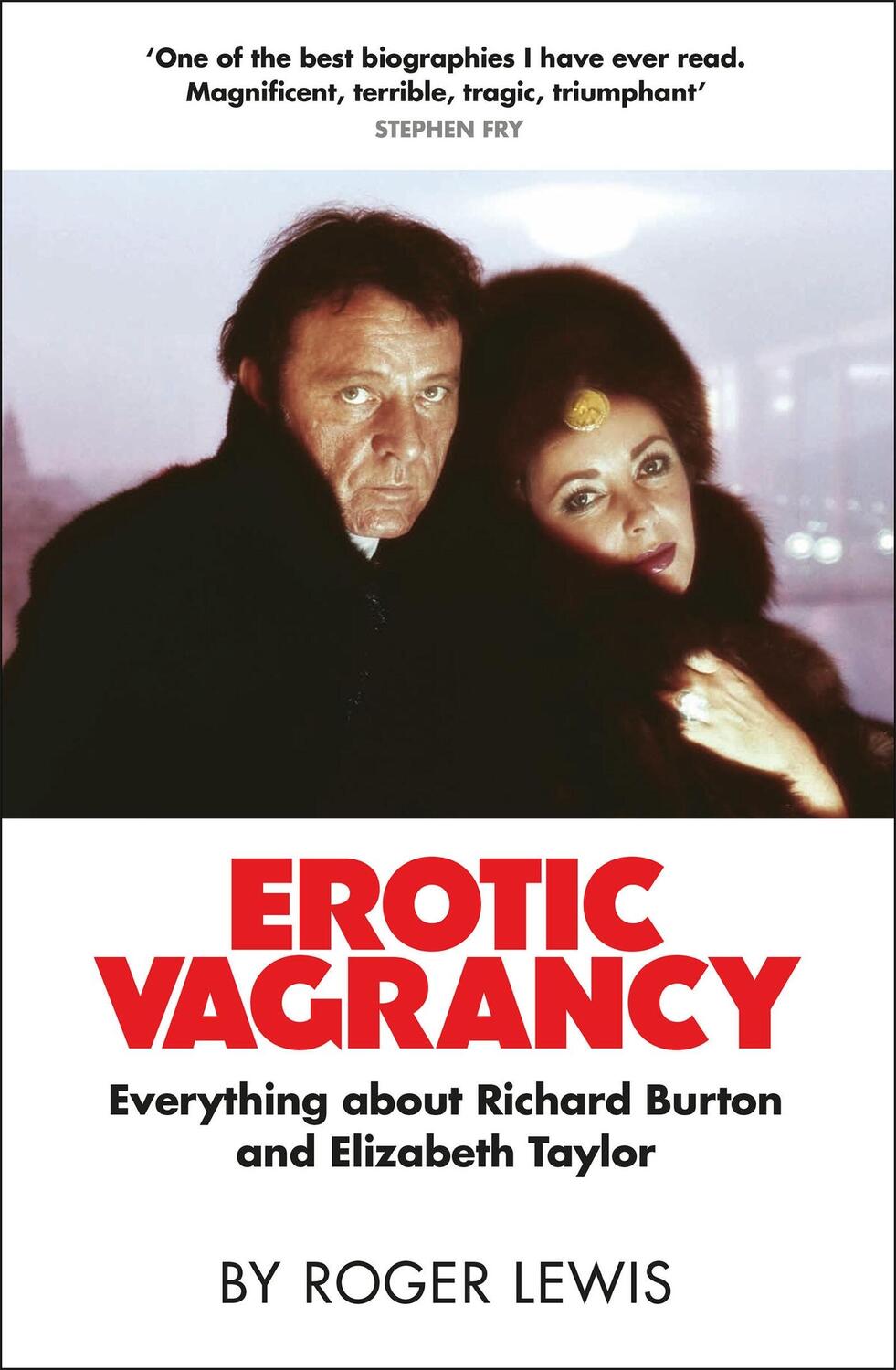 Cover: 9780857381729 | Erotic Vagrancy | Everything about Richard Burton and Elizabeth Taylor