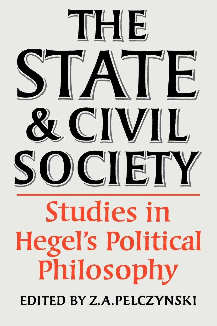 Cover: 9780521289696 | The State and Civil Society | Studies in Hegel's Political Philosophy