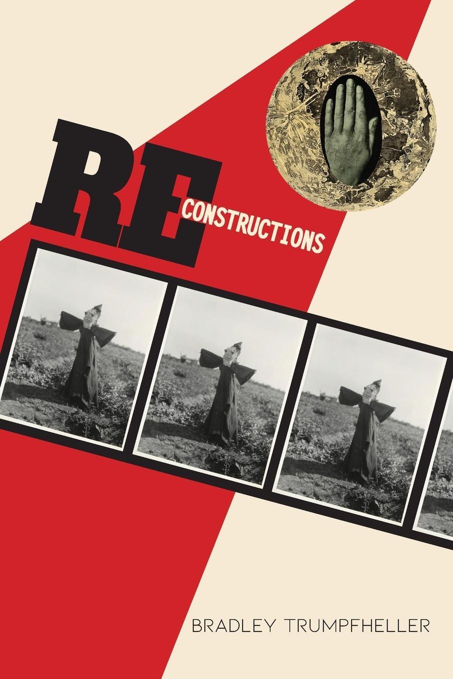 Cover: 9781943977727 | Reconstructions | Bradley Trumpfheller | Taschenbuch | Paperback