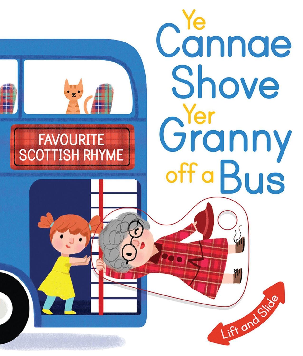 Cover: 9781782504788 | Ye Cannae Shove Yer Granny Off A Bus | Buch | Wee Kelpies | Englisch